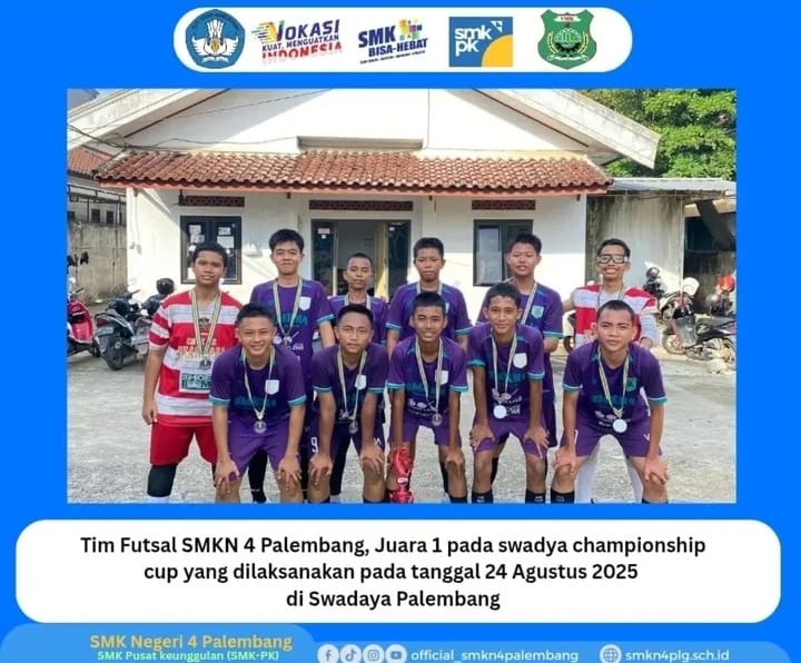 SMKN 4 Palembang Raih Prestasi Juara 1 Turnamen Futsal Swadaya Championship Cup 24 Agustus 2025