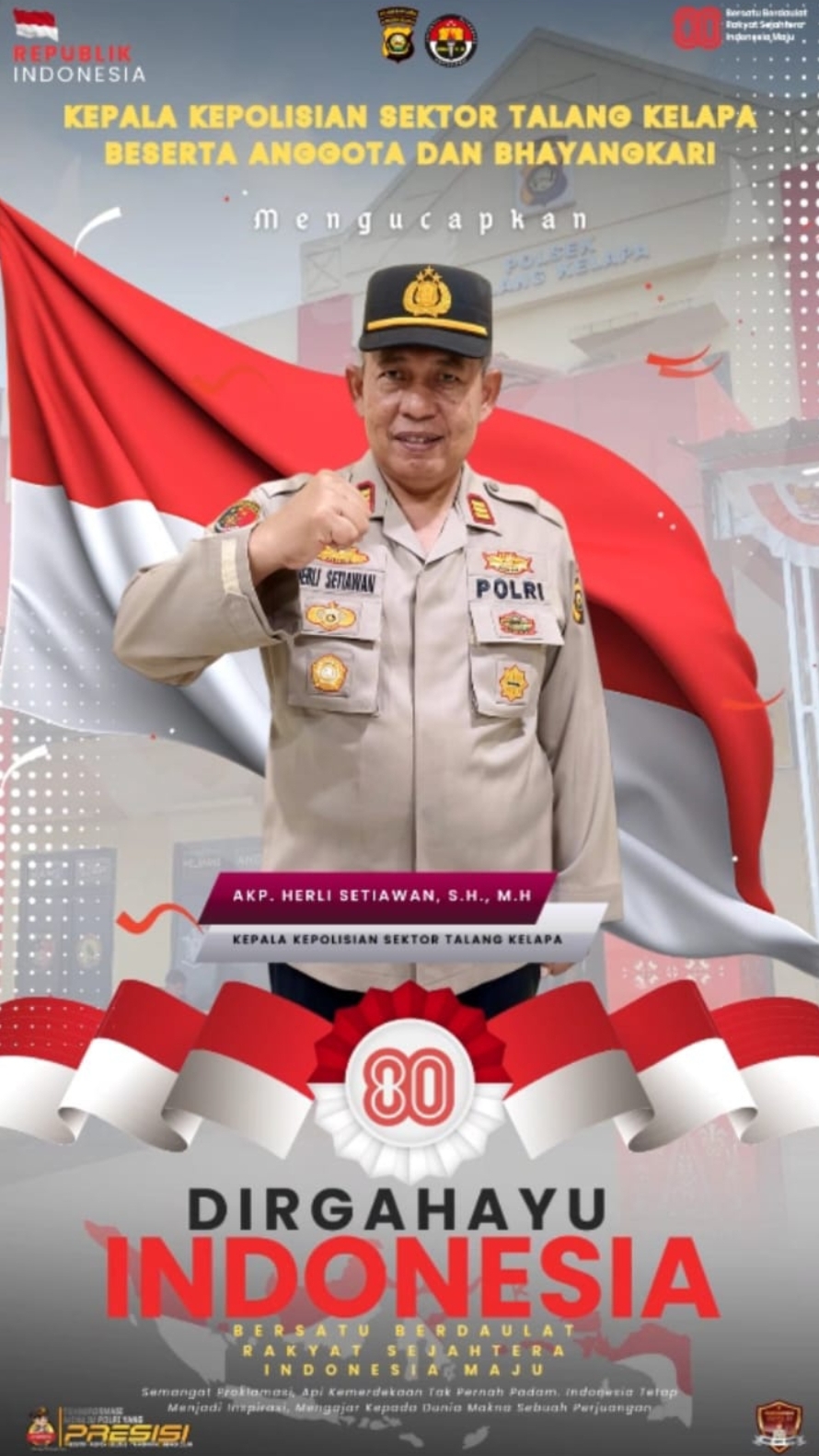 Ucapan HUT RI ke 80 Kapolsek talang kelapa beserta anggota dan Bayangkari