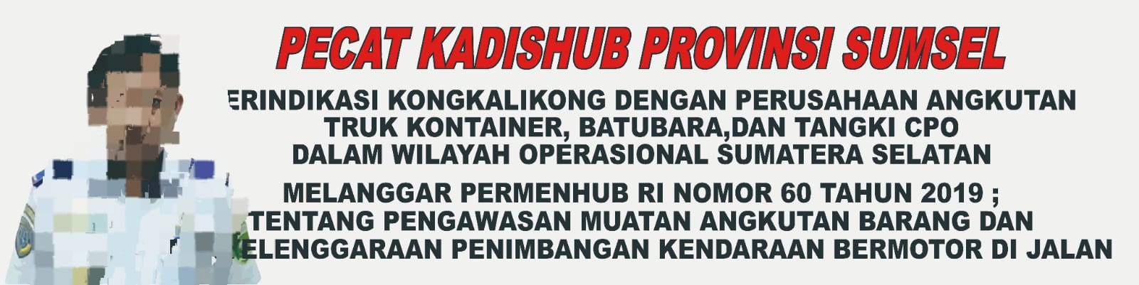 Masa Minta Kadishub Sumsel Dipecat, Diduga Kongkalikong Dengan Perusahaan Angkutan.