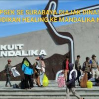 Kepsek Sd & Smp Negeri Surabaya Diajak Dinas Pendidikan Ke Mandalika gratissss