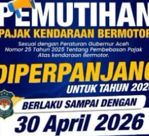 Aceh Perpanjang Pemutihan Pajak Kendaraan Bermotor hingga 30 April 2026! Jangan Lewatkan Kesempatan Emas Ini!