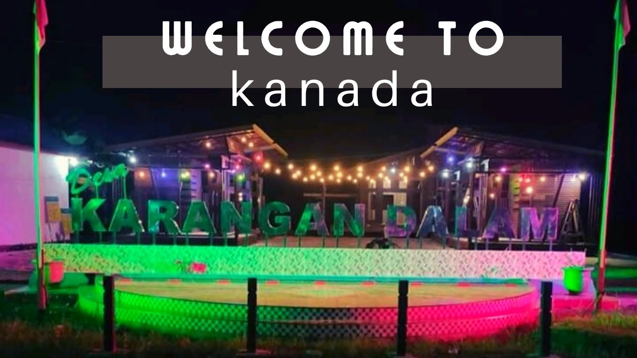 Wujudkan Desa Karangan Dalam lebih Maju, Mandiri, Sejahtera, dan Berakhlak Mulia Bagian Kedua