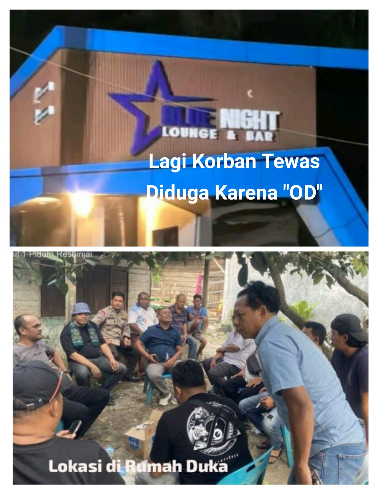 Pemerintah dan APH Tidak Tegas, Discotik Blue Night Makan Korban Tewas Karena OD Lagi
