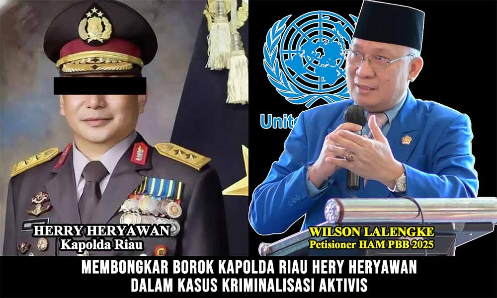 P – 21 Bukan Tameng Keadilan : Membongkar Borok Kapolda Riau Herry Heryawan dalam Kasus Kriminalisasi Aktivis