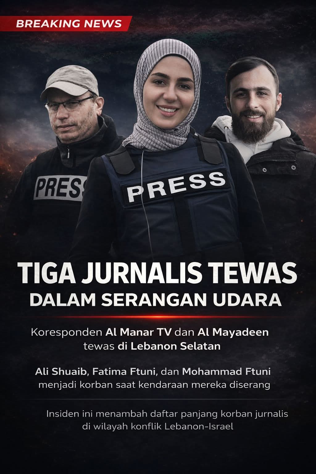 Tiga Jurnalis Tewas dalam Serangan Udara Israel di Lebanon Selatan