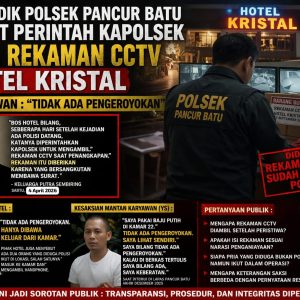 Perintah Kapolsek Sita CCTV Hotel Kristal – Karyawan : ” Tidak Ada Pengeroyokan “, Kemana Rekaman CCTV Hotel Kristal Yang Disita Polsek Pancur Batu?