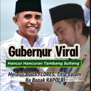 Isu Tambang Ilegal di Sulteng Viral, Kapolri Beri Atensi Khusus