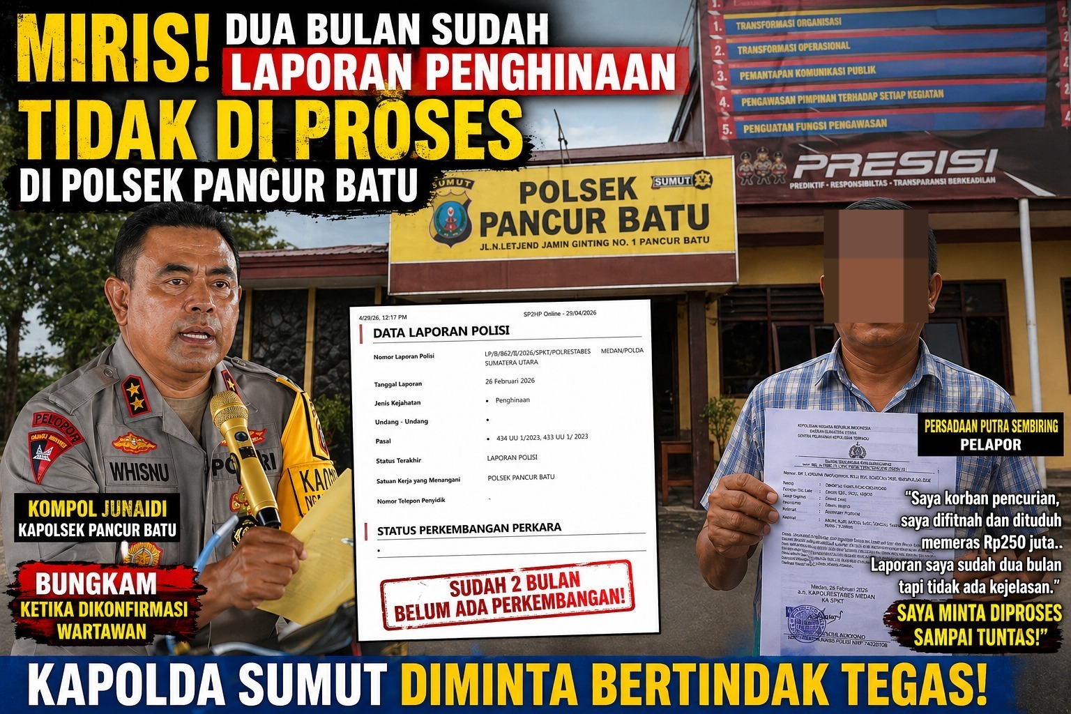 Kapolsek Pancur Batu Diminta Proses Laporan Penghinaan Yang Sudah Dua Bulan Kandas di Ruangan Penyidik Polsek Pancur Batu