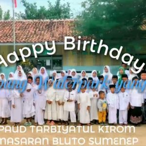 PAUD Tarbiyatul Kirom dan Madrasah Bluto Sumenep Mengucapkan HUT Ke – 3 Sampang Water Park