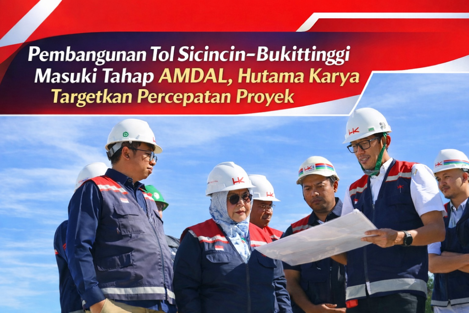 🛣️🏔️Pembangunan Tol Sicincin~Bukittinggi Memasuki Tahap AMDAL, PT.Hutama Karya Targetkan Percepatan Proyek