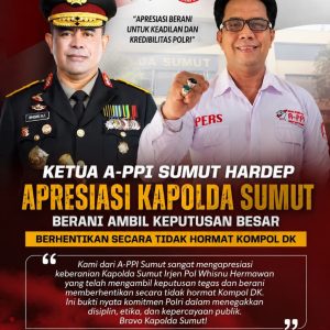 APPI Sumut Apresiasi Langkah Tegas Polda Sumut Berhentikan Tidak Dengan Hormat Kompol DK