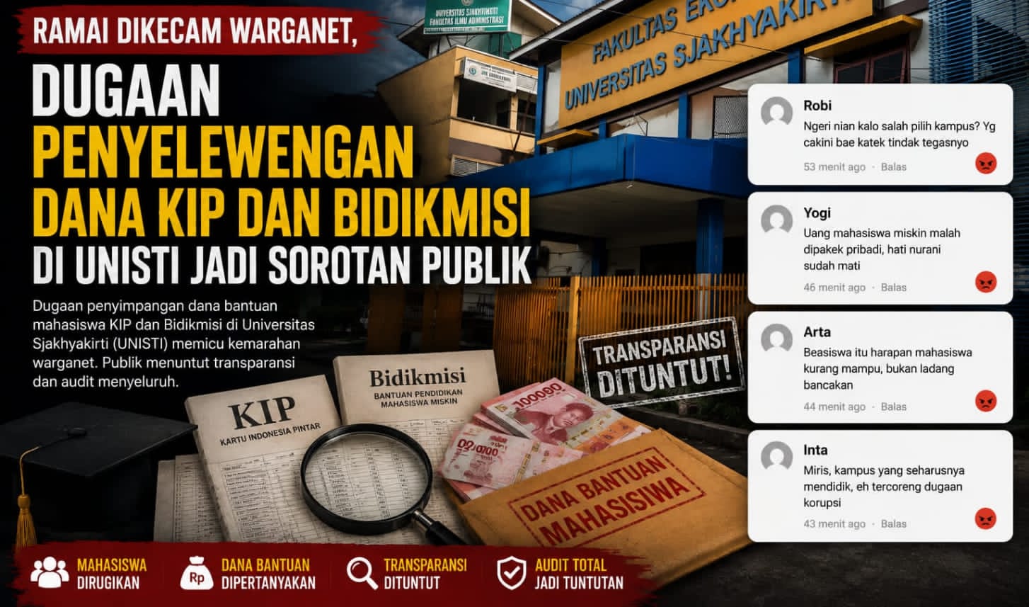 Ramai Dikecam Warganet, Dugaan Penyelewengan Dana KIP dan Bidikmisi di Universitas Sjakhyakirti Jadi Sorotan Publik