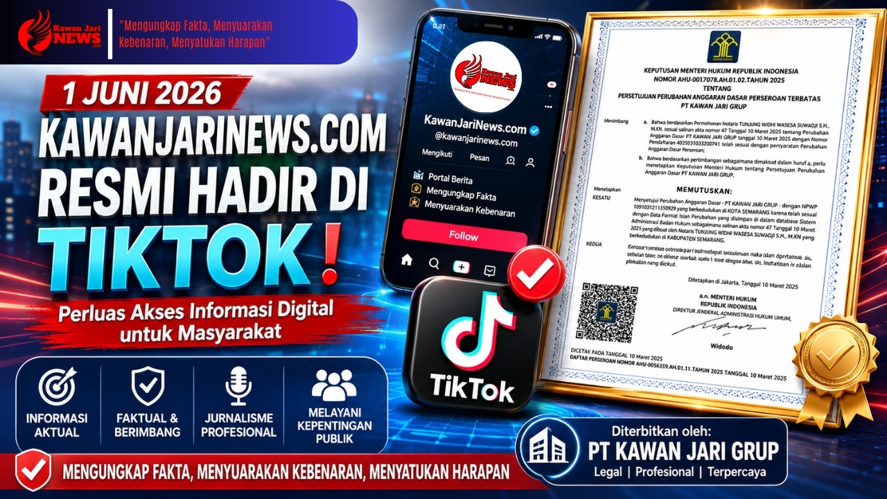 KawanJariNews.com Resmi Hadir di TikTok, Perluas Akses Informasi Digital untuk Masyarakat