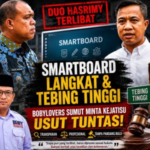 Kasus Smartboard ‘ Duo Hasrimy ‘ di Langkat dan Tebing Tinggi, Bobylovers Sumut Minta Kejatisu Usut Tuntas