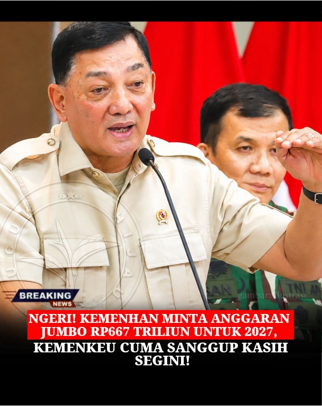 Ngeri! Kemenhan Minta Anggaran Jumbo Rp 667 Triliun untuk 2027, Kemenkeu Cuma Sanggup Kasih Segini!