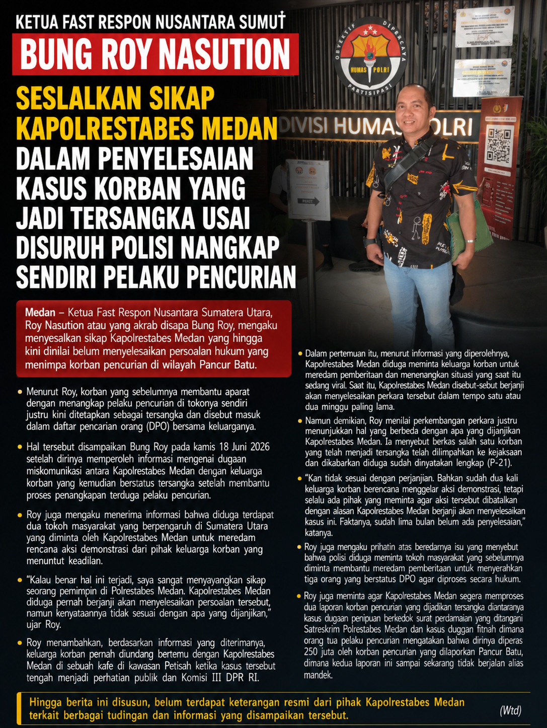 Ketua Fast Respon Sumut Bung Roy Nasution Sesalkan Sikap Kapolrestabes Medan dalam Penyelesaian Kasus Korban yang Jadi Tersangka Usai Disuruh Polisi Nangkap Sendiri Pelaku Pencurian